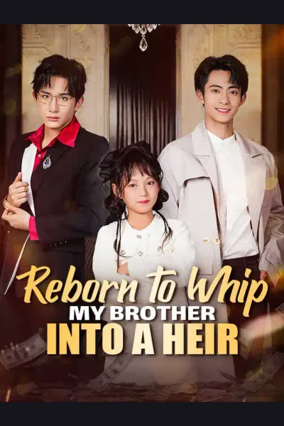 Reborn to Whip My Brother Into a Heir cover from reference catalogue