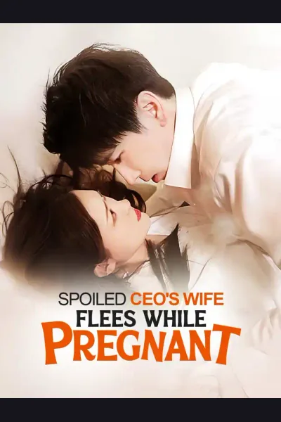 Spoiled CEO's Wife Flees While Pregnant cover from reference catalogue