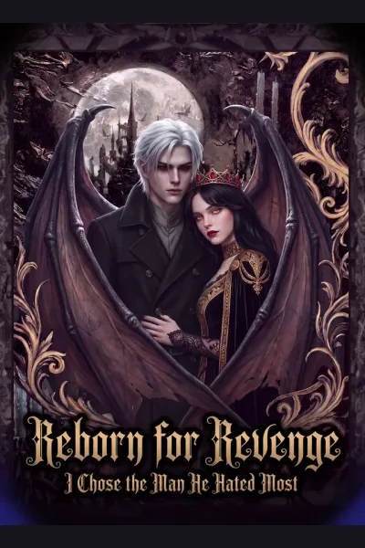 Reborn for Revenge,I Chose the Man He Hated Most cover from reference catalogue