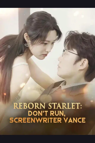 Reborn Starlet: Don't Run, Screenwriter Vance cover from reference catalogue