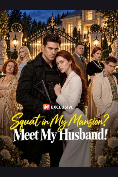 Squat in My Mansion? Meet My Husband! cover from reference catalogue