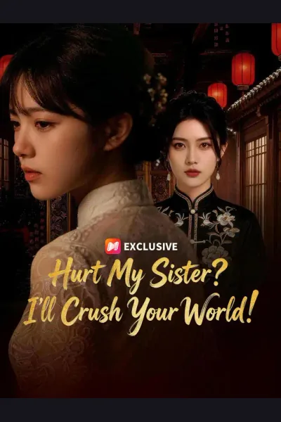 Hurt My Sister? I'll Crush Your World! cover from reference catalogue