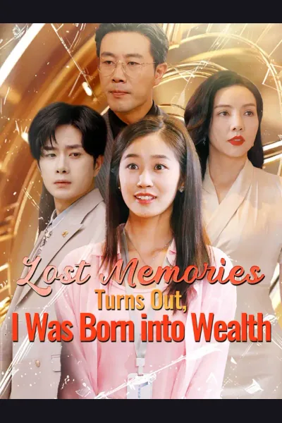 Lost Memories: Turns Out, I Was Born into Wealth cover from reference catalogue
