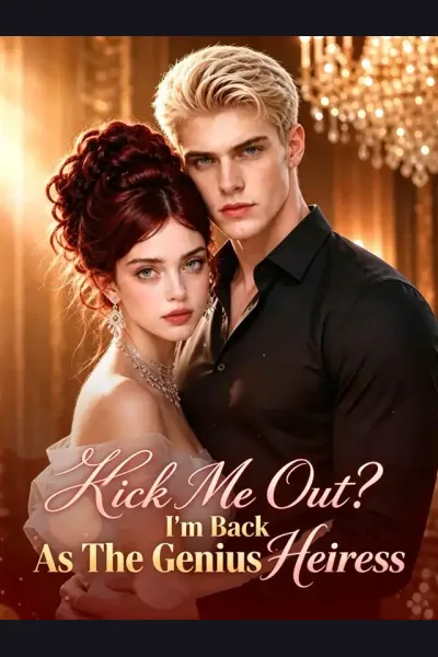 Kick Me Out? I'm Back As The Genius Heiress cover from reference catalogue