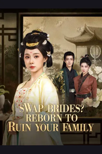 Swap Brides? Reborn to Ruin Your Family cover from reference catalogue