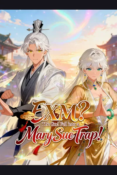 EXM? The God Fell into a Mary Sue Trap! cover from reference catalogue