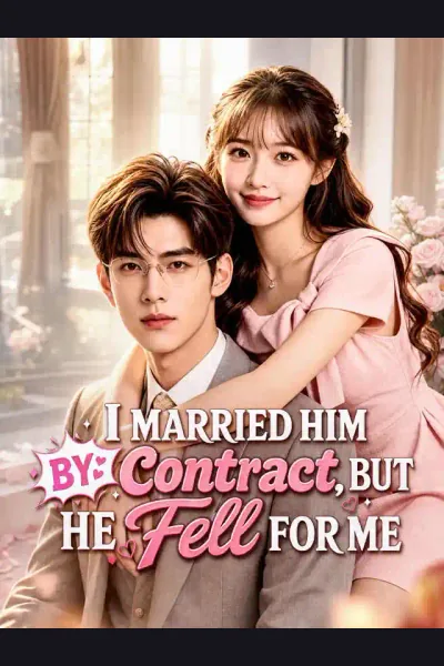 I Married Him by Contract, But He Fell for Me cover from reference catalogue