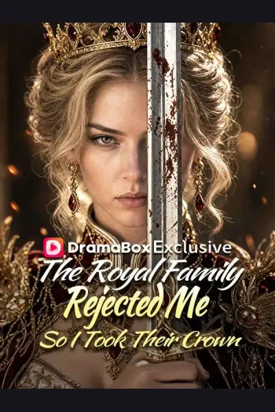 The Royal Family Rejected Me—So I Took Their Crown cover from reference catalogue
