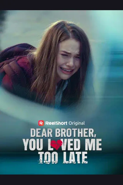 Dear Brother, You Loved Me Too Late cover from reference catalogue
