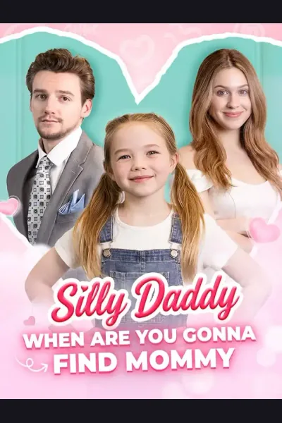 Silly Daddy When Are You Gonna Find Mommy cover from reference catalogue
