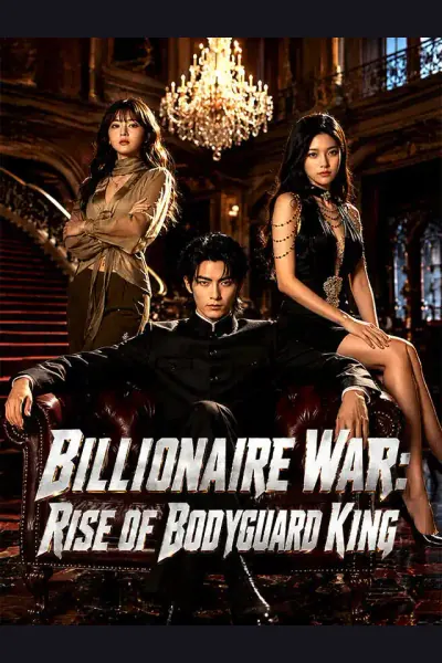 Billionaire War: Rise of Bodyguard King cover from reference catalogue