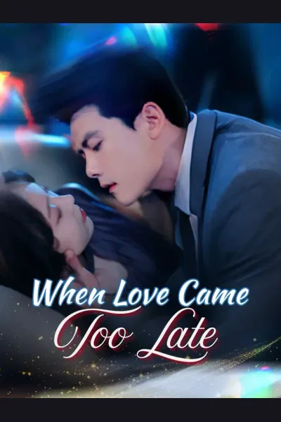 When Love Came Too Late cover from reference catalogue
