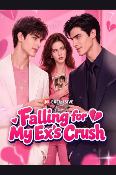 Falling for my ex‘s crush cover from reference catalogue
