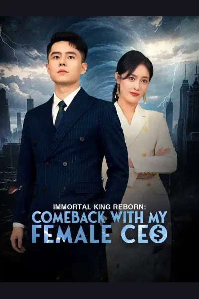 Immortal King Reborn: Comeback with My Female CEO cover from reference catalogue