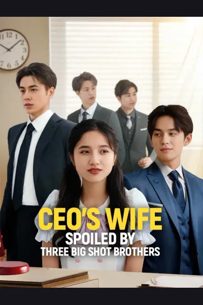 CEO's Wife Spoiled by Three Big Shot Brothers cover from reference catalogue