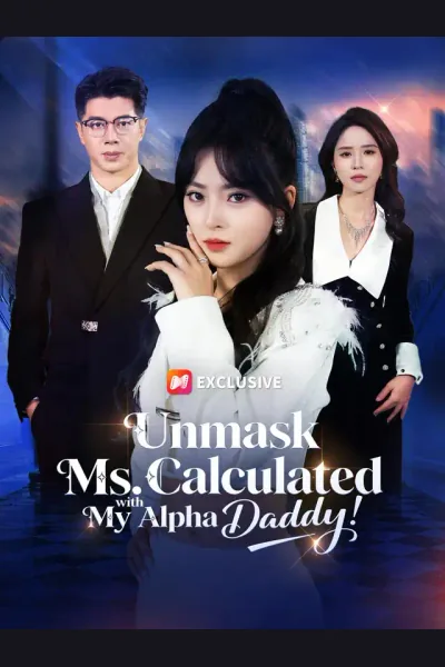 Unmask Ms. Calculated with My Alpha Daddy! cover from reference catalogue