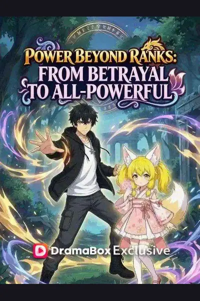 Power Beyond Ranks: From Betrayal to All-Powerful (DUBBED) cover from reference catalogue