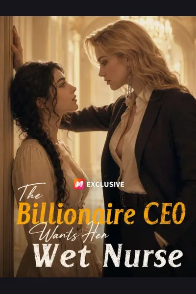 The Billionaire CEO Wants Her Wet Nurse cover from reference catalogue