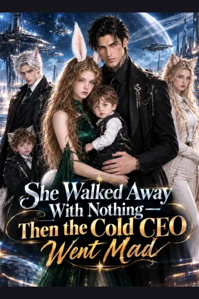 She Walked Away With Nothing—Then the Cold CEO Went Mad cover from reference catalogue