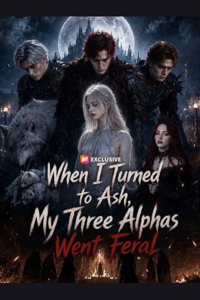 When I Turned to Ash, My Three Alphas Went Feral cover from reference catalogue