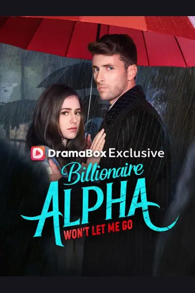 Billionaire Alpha Won’t Let Me Go cover from reference catalogue