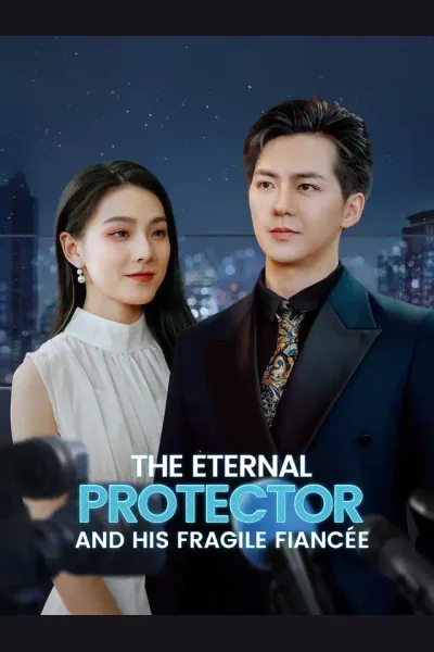The Eternal Protector and His Fragile Fiancée cover from reference catalogue