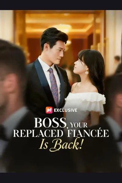 BOSS, Your Replaced Fiancée Is Back! cover from reference catalogue