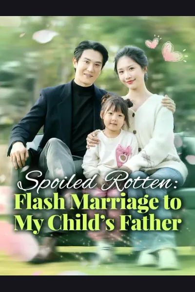 Spoiled Rotten: Flash Marriage to My Child's Father cover from reference catalogue