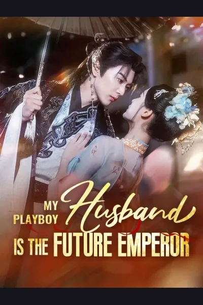 My Playboy Husband Is The Future Emperor cover from reference catalogue