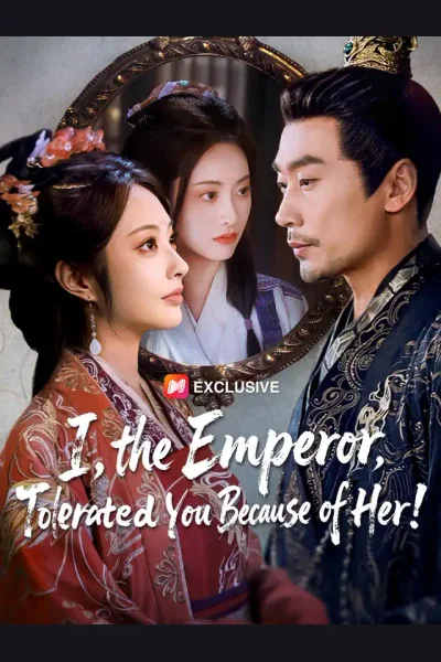 I, the Emperor, Tolerated You Because of Her! cover from reference catalogue