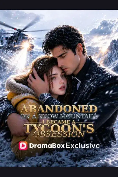 Abandoned on a Snow Mountain, I Became a Tycoon's Obsession cover from reference catalogue