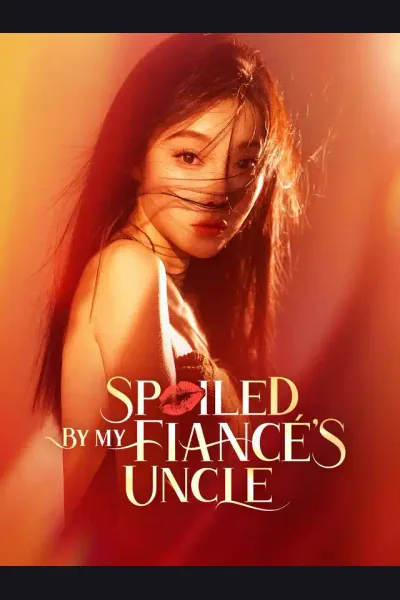 Spoiled by My Fiancé's Uncle cover from reference catalogue