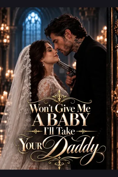 Won't Give Me a Baby? I'll Take Your Daddy cover from reference catalogue