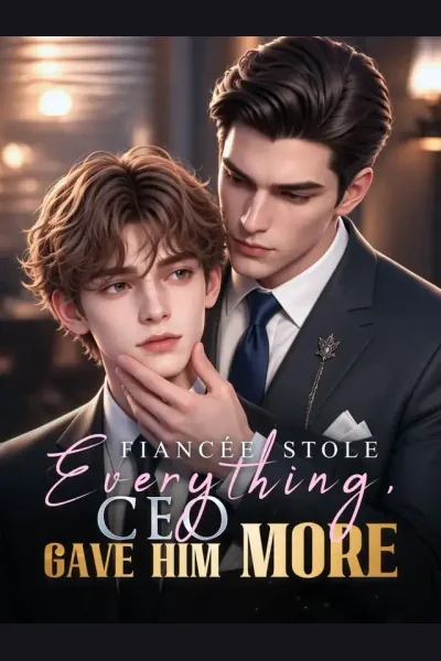 Fiancée Stole Everything, CEO Gave Him More cover from reference catalogue