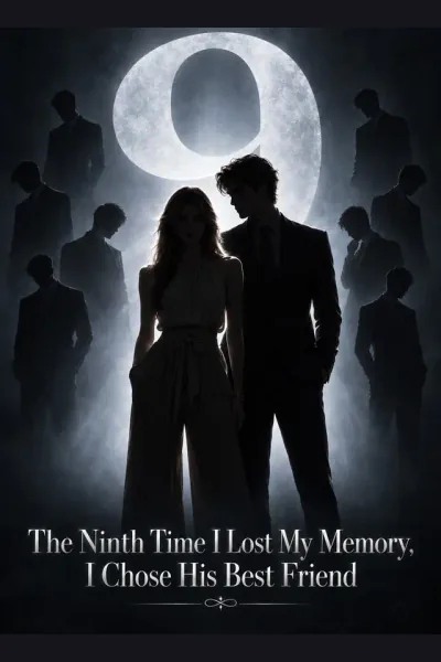 The Ninth Time I Lost My Memory, I Chose His Best Friend cover from reference catalogue