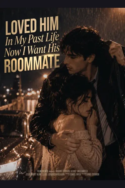 Loved Him In My Past Life, Now I Want His Roommate cover from reference catalogue