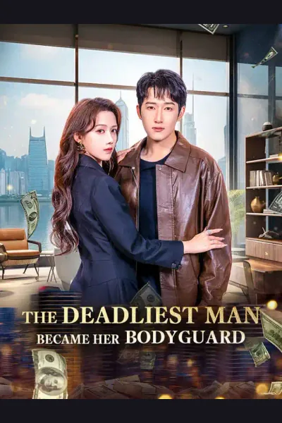 The Deadliest Man Became Her Bodyguard cover from reference catalogue