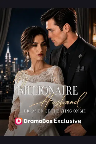 My Billionaire Husband Dreamed of Cheating on Me cover from reference catalogue