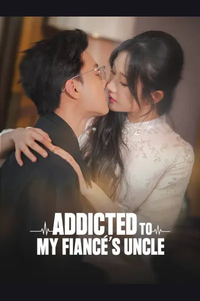 Addicted to My Fiancé's Uncle cover from reference catalogue