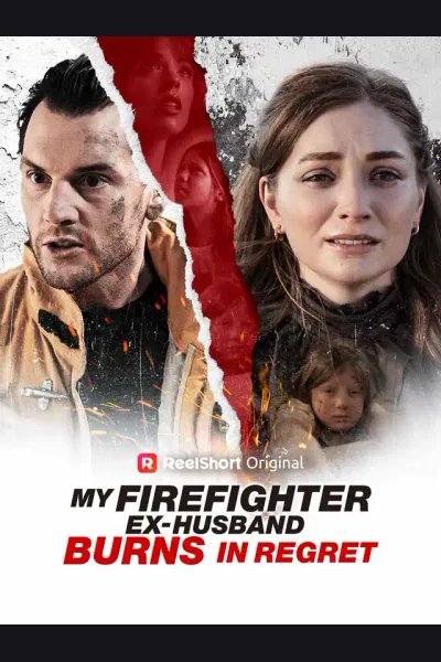 My Firefighter Ex-Husband Burns in Regret cover from reference catalogue