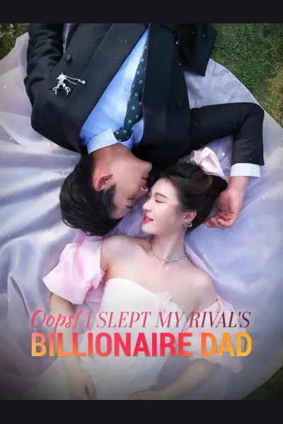 Oops! I Slept My Rival's Billionaire Dad cover from reference catalogue