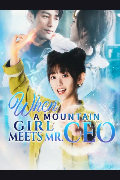 When a Mountain Girl Meets Mr. CEO cover from reference catalogue