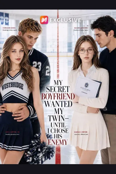 My Secret Boyfriend Wanted My Twin—Until I Chose His Enemy cover from reference catalogue