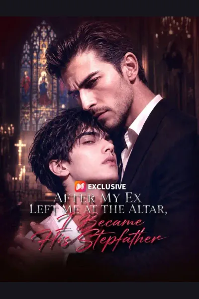 After My Ex Left Me at the Altar, I Became His Stepfather cover from reference catalogue